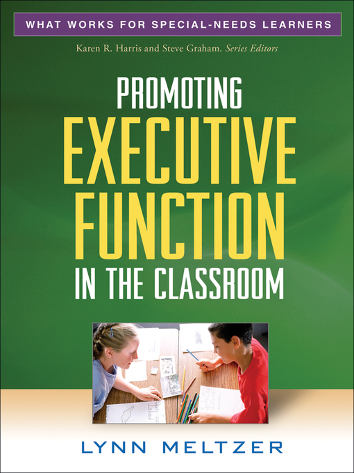 Title details for Promoting Executive Function in the Classroom by Lynn Meltzer - Available